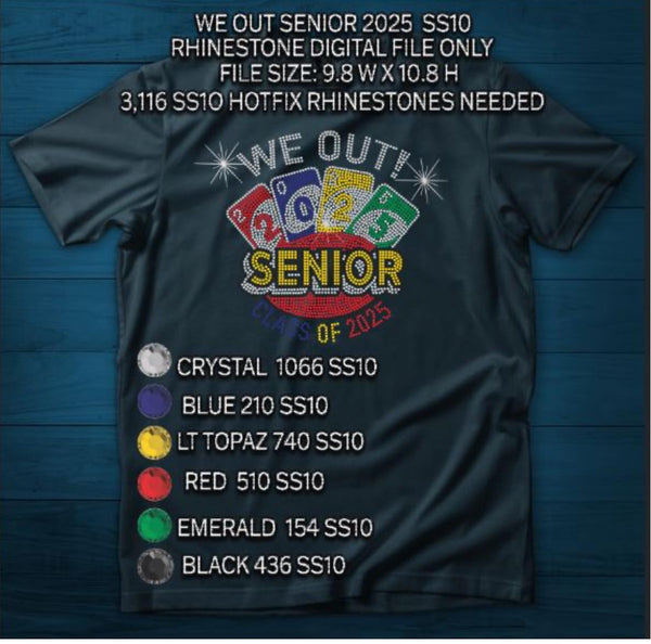 WE OUT Senior 25, 26, & 27 Rhinestone Digital Files (BUNDLE)
