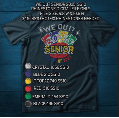 WE OUT Senior 25, 26, & 27 Rhinestone Digital Files (BUNDLE)