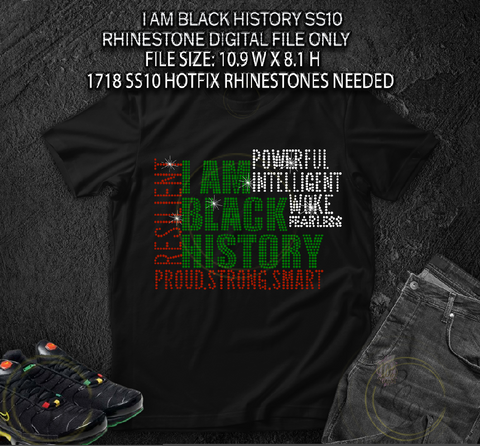 I AM BLACK HISTORY SS10 RHINESTONE DIGITAL FILE