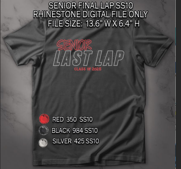2025 SENIOR LAST LAP SS10 RHINESTONE DIGITAL FILE
