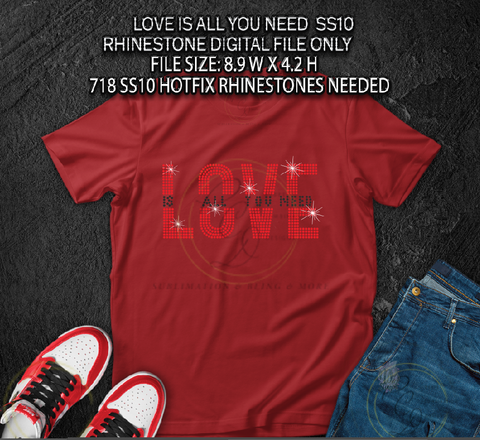 LOVE IS ALL YOU NEED SS10 RHINESTONE DIGITAL FILE