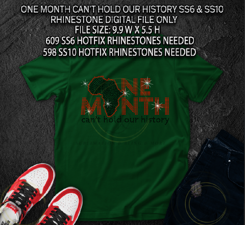 ONE MONTH CAN'T HOLD OUR HISTORY SS6 & SS10 BLACK HISTORY RHINESTONE DIGITAL FILE