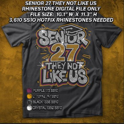 SENIOR 27 THEY NOT LIKE US SS10 RHINESTONE DIGITAL FILE