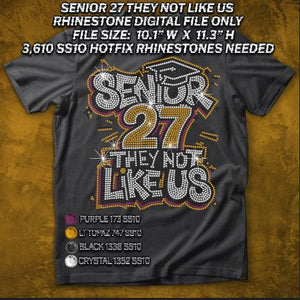 SENIOR 27 THEY NOT LIKE US SS10 RHINESTONE DIGITAL FILE