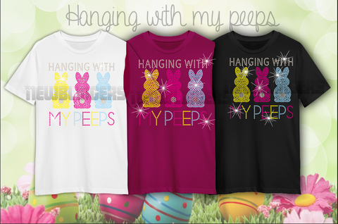 Hanging with my Peeps SS10 RHINESTONE DIGITAL FILE