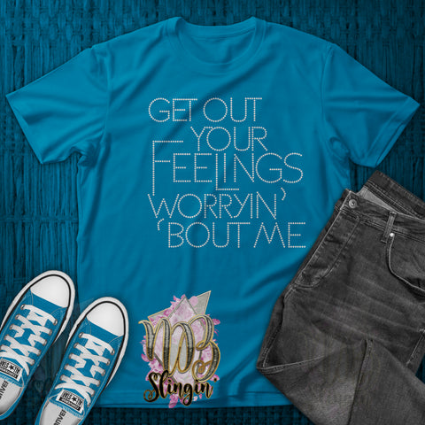 GET OUT YOUR FEELINGS RHINESTONE DIGITAL FILE