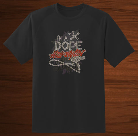 I'M A DOPE HAIRSTYLIST RHINESTONE DIGITAL FILE