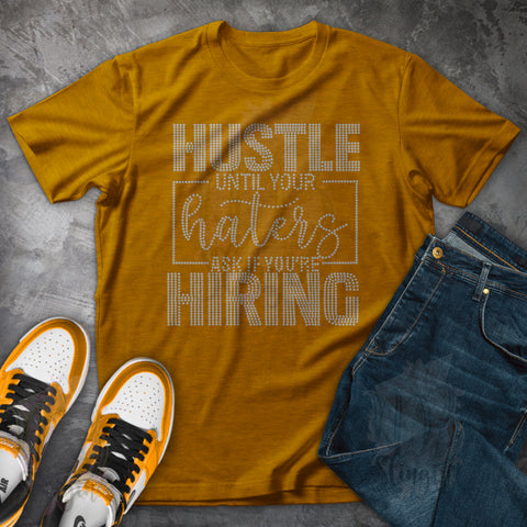 HUSTLE UNTIL YOUR HATERS ASK RHINESTONE DIGITAL FILE