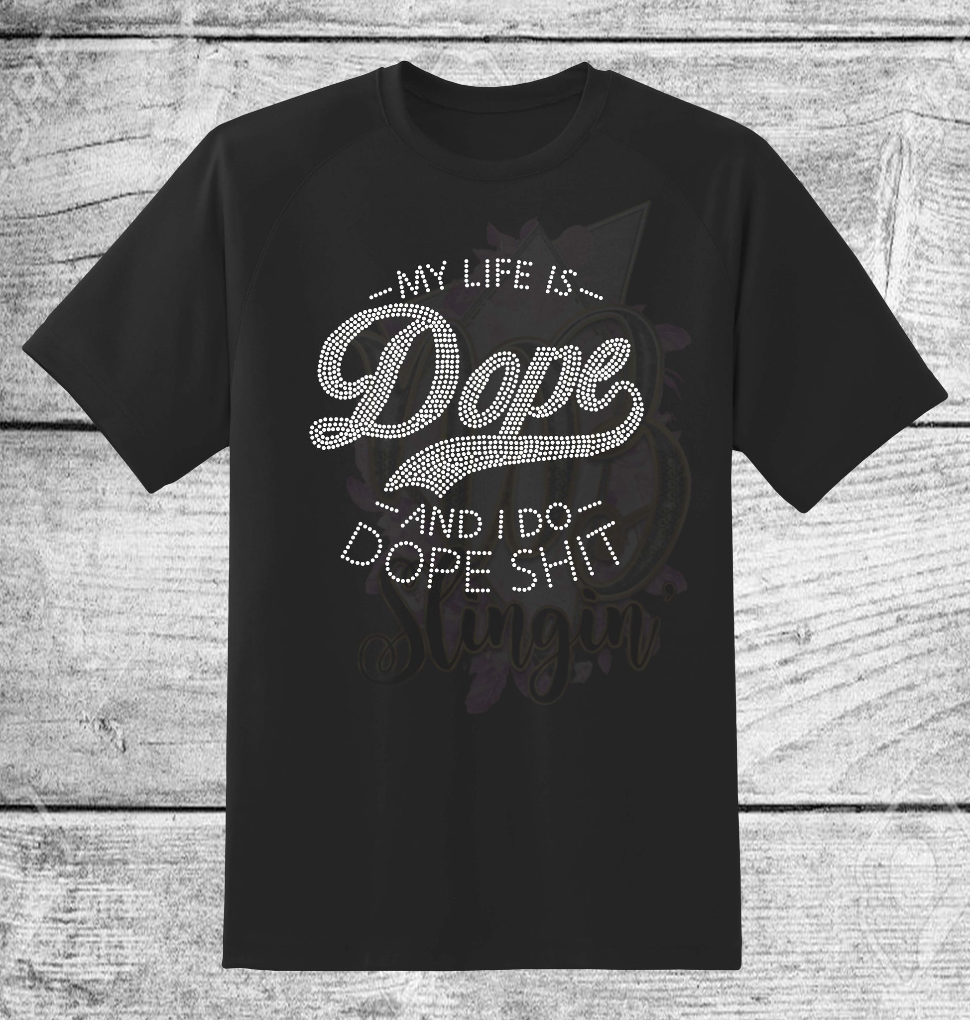 MY LIFE IS DOPE RHINESTONE DIGITAL FILE