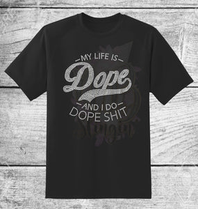 MY LIFE IS DOPE RHINESTONE DIGITAL FILE