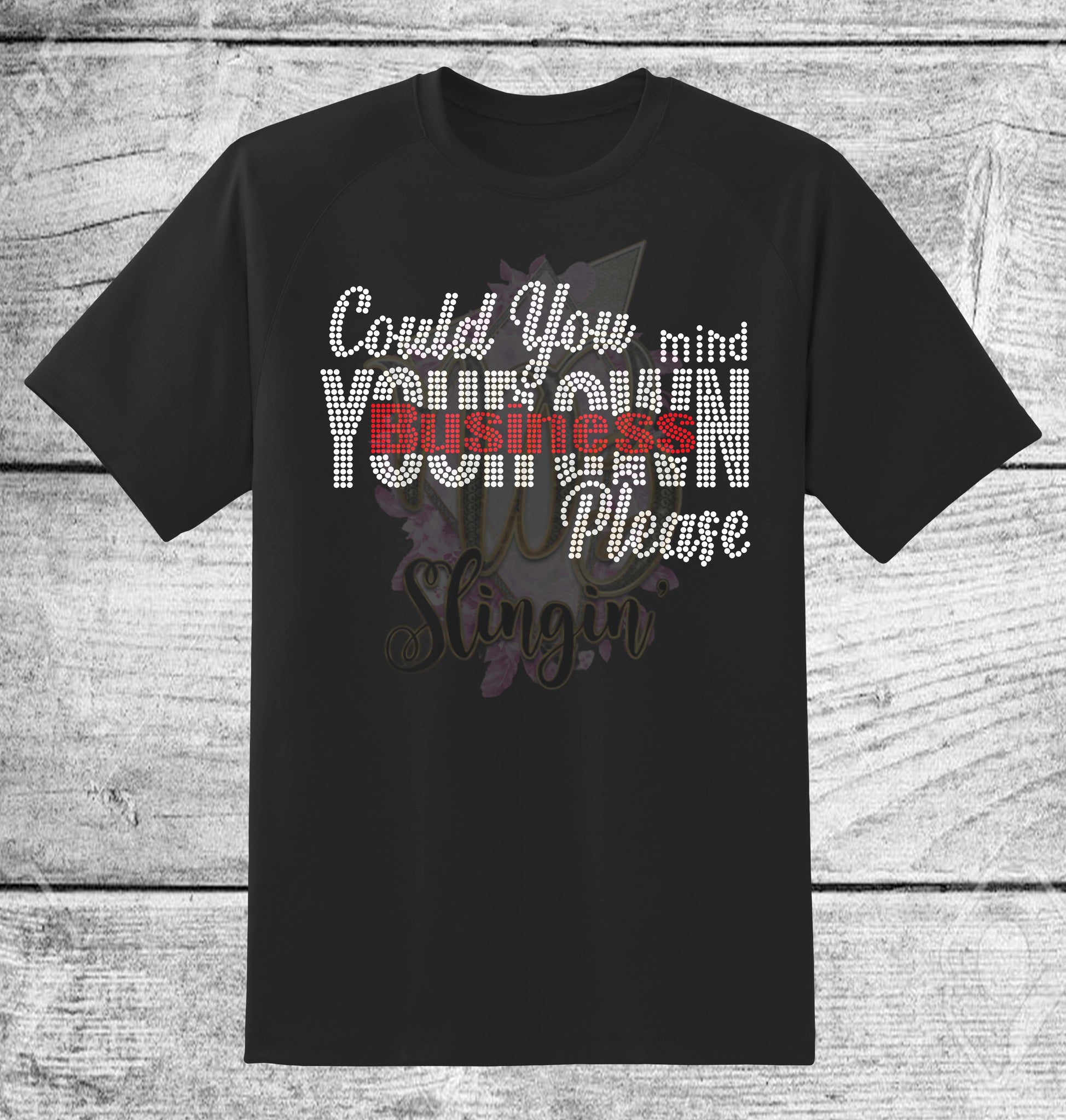 MIND YOUR OWN BUSINESS RHINESTONE DIGITAL FILE