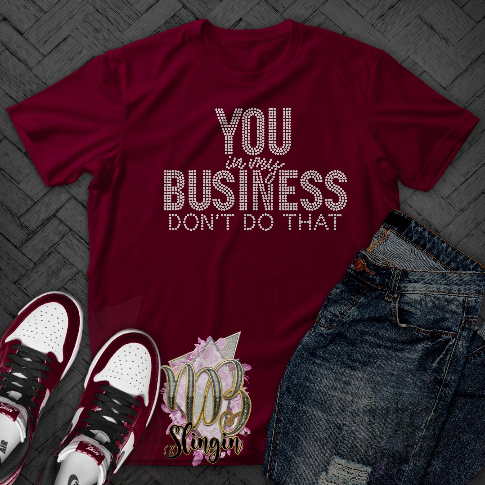 YOU IN MY BUSINESS RHINESTONE DIGITAL FILE