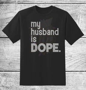 my husband is DOPE RHINESTONE DIGITAL FILE